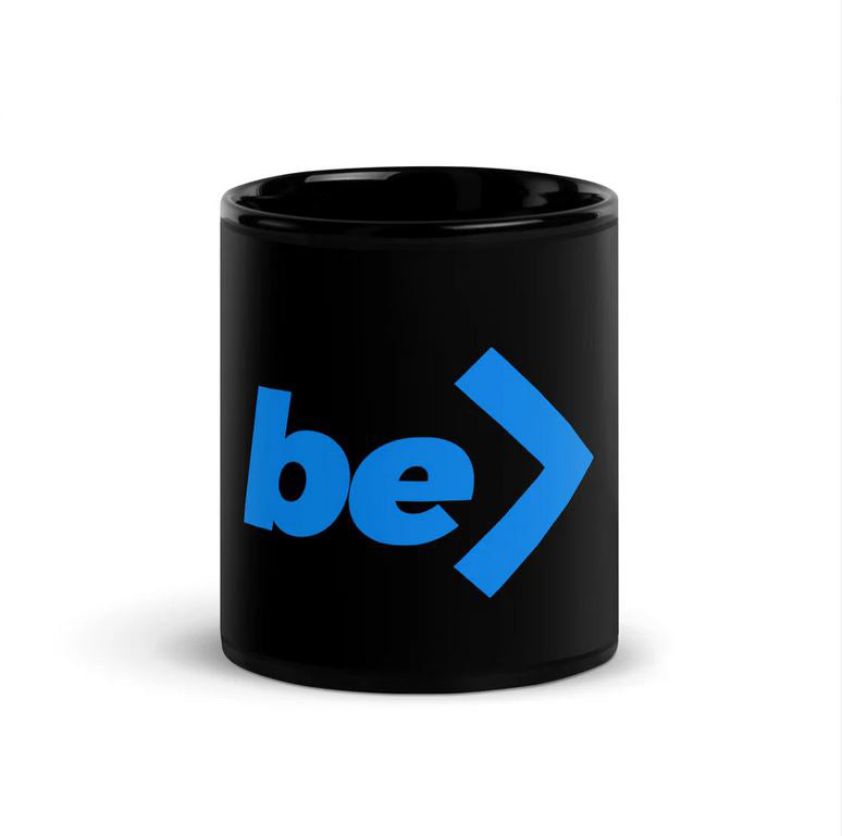 CERAMIC MUG - be> | Black • Glossy Finish 11 oz. +++